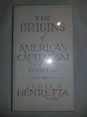 Couverture du produit · The Origins Of American Capitalism: Collected Essays (Developmental Management)