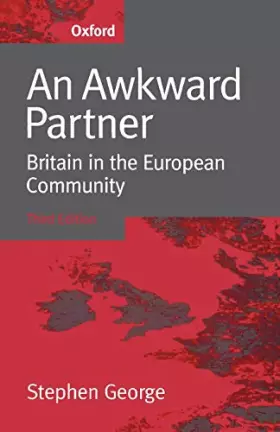 Couverture du produit · An Awkward Partner: Britain in the European Community