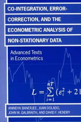 Couverture du produit · Co-integration, Error Correction, and the Econometric Analysis of Non-Stationary Data (Advanced Texts in Econometrics)