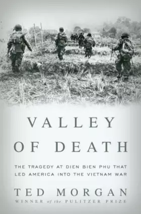 Couverture du produit · Valley of Death: The Tragedy at Dien Bien Phu That Led America into the Vietnam War