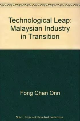 Couverture du produit · Technological Leap: Malaysian Industry in Transition