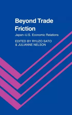 Couverture du produit · Beyond Trade Friction: Japan-US Economic Relations