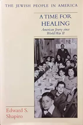 Couverture du produit · A Time for Healing: American Jewry since World War II (The Jewish People in America)