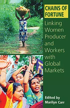 Couverture du produit · Chains of Fortune: Best Practices in Linking Local Women Producers with Global Markets