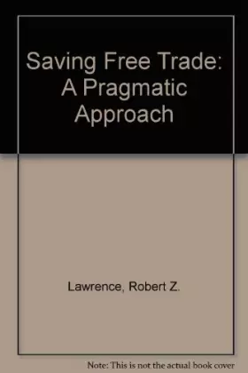 Couverture du produit · Saving Free Trade: A Pragmatic Approach