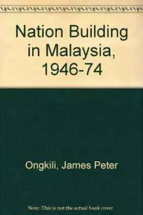 Couverture du produit · Nation-Building in Malaysia, 1946-1974