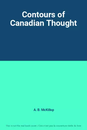 Couverture du produit · Contours of Canadian Thought
