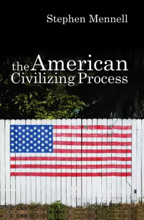 Couverture du produit · The American Civilizing Process