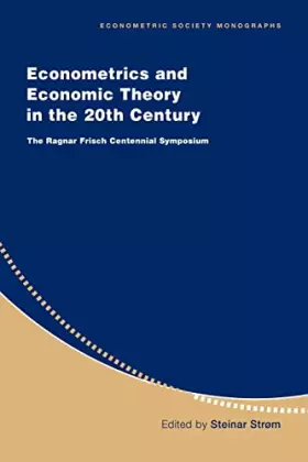 Couverture du produit · Econometrics Econ Theory in 20C: The Ragnar Frisch Centennial Symposium