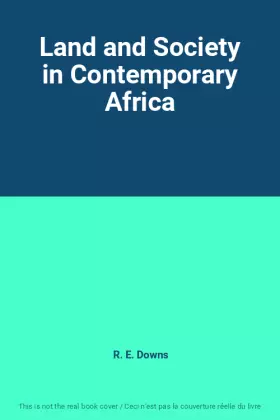 Couverture du produit · Land and Society in Contemporary Africa