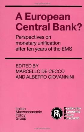 Couverture du produit · A European Central Bank?: Perspectives on Monetary Unification after Ten Years of the EMS
