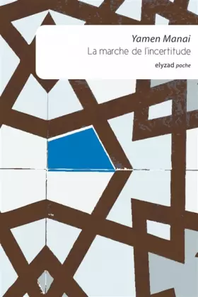 Couverture du produit · La Marche de l'incertitude