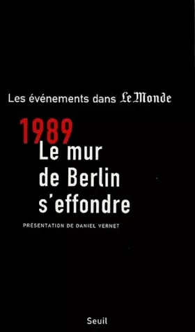 Couverture du produit · Novembre 1989 : le mur de Berlin s'effondre