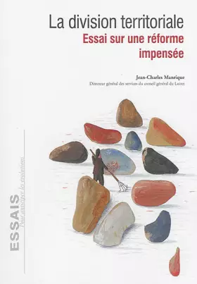 Couverture du produit · La division territoriale - Essai sur une réforme impensée