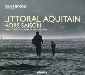 Couverture du produit · Littoral aquitain hors saison rives et derives de hendaye a la pointe de grave