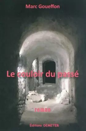 Couverture du produit · Le couloir du passé