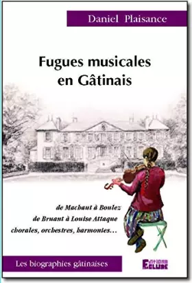 Couverture du produit · Fugues musicales en Gâtinais