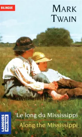 Couverture du produit · Le long du Mississippi / Along the Mississippi: Along the Mississippi