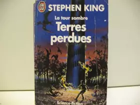 Couverture du produit · LA TOUR SOMBRE TOME 3 . TERRES PERDUES