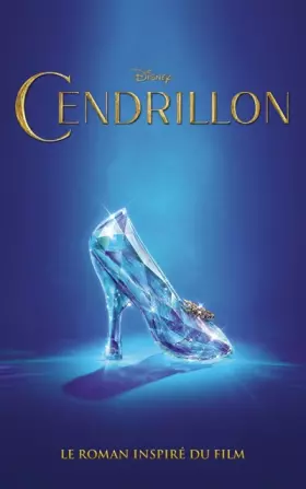 Couverture du produit · Cendrillon - Le roman inspiré du film