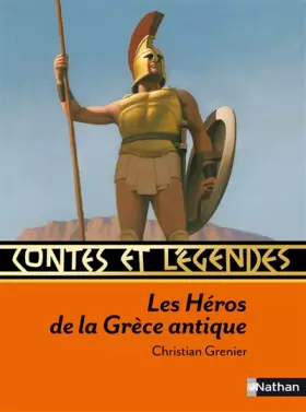 Couverture du produit · Contes et légendes : Les Héros de la Grèce antique