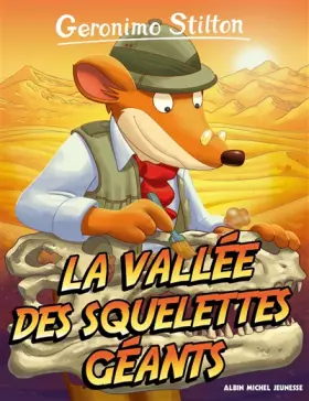 Couverture du produit · Geronimo Stilton T38 La Vallée des squelettes géants (Ed.2017)