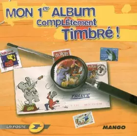 Couverture du produit · MON 1ER ALBUM COMPLETEMENT TIMBRE !