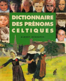 Couverture du produit · Dictionnaire des prénoms celtiques