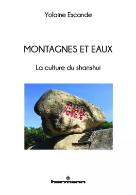 Couverture du produit · Montagnes et eaux: La culture du shanshui