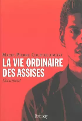 Couverture du produit · La vie ordinaire des Assises