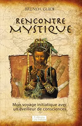 Couverture du produit · Rencontre mystique : Mon voyage initiatique avec un éveilleur de consciences