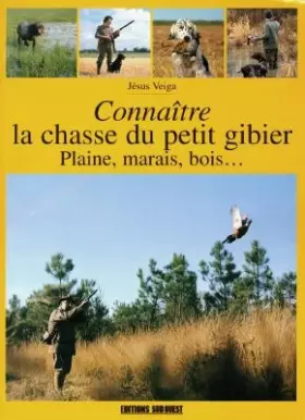 Couverture du produit · La chasse du petit gibier