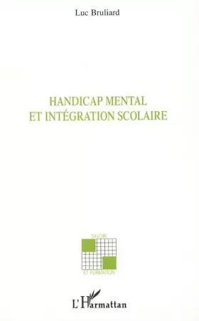 Couverture du produit · Handicap mental et intégration scolaire
