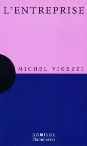 Couverture du produit · L'entreprise : Un exposé pour comprendre, un essai pour réfléchir