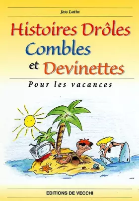 Couverture du produit · Histoires drôles, combles et devinettes pour les vacances