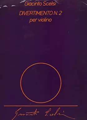 Couverture du produit · Divertimento N. 2 pour Violon solo / per Violino [Partition] - Giacinto Scelsi