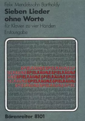Couverture du produit · Sieben Lieder ohne Worte für Klavier zu vier Händen op. 62/1-6, 67/1 (Bearbeitungen des Komponisten für den König und die König