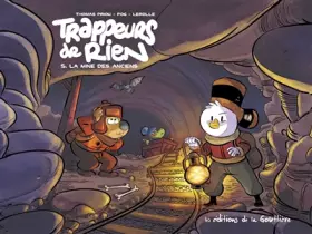 Couverture du produit · Trappeurs de rien - Tome 5 - La Mine des Anciens