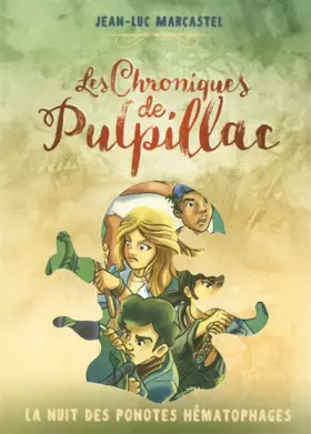 Couverture du produit · Les Chroniques de Pulpillac - tome 2 La nuit des ponotes hématophages (2)