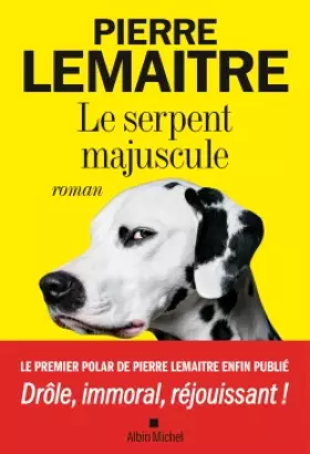 Couverture du produit · Le Serpent majuscule