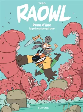 Couverture du produit · Raowl - Tome 2 - Peau d Âne la princesse qui pue