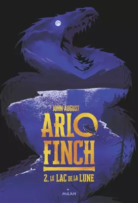 Couverture du produit · Arlo Finch, Tome 02: Le lac de la lune