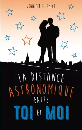 Couverture du produit · La distance astronomique entre toi et moi