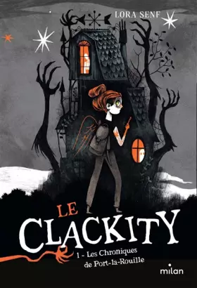 Couverture du produit · Le Clackity, Tome 01: Les chroniques de Port-la-Rouille