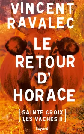 Couverture du produit · Le retour d'Horace: Sainte-Croix-les-Vaches - opus 2