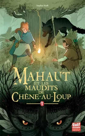 Couverture du produit · Mahaut - tome 1 Mahaut et les maudits de Chêne-au-loup (1)