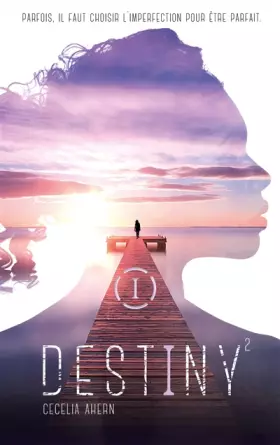 Couverture du produit · Destiny - Tome 2 - Parfaite