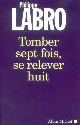 Couverture du produit · Tomber sept fois, se relever huit