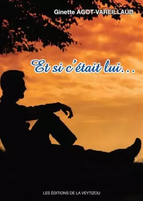 Couverture du produit · Et si c'était lui...