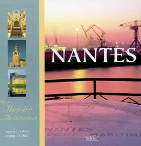 Couverture du produit · Nantes : Mille ans d'histoire et d'architecture